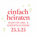 "Einfach heiraten - Segen für Lang- und Kurzentschlossene