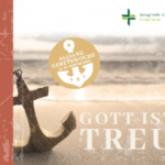 180. Allianzgebetswoche "Gott ist treu"